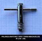 PALANCA P. MACHUELO TIPO TIP RATCHET #1(1/8 - 3/8)